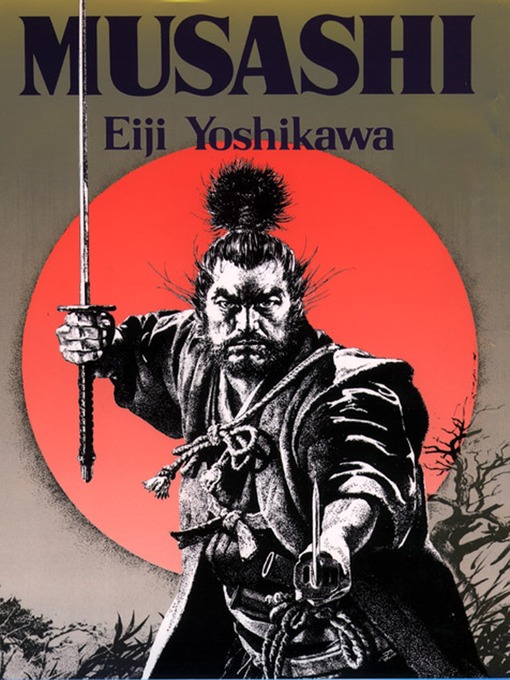 Title details for Musashi by Eiji Yoshikawa - Wait list